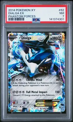 2014 POKEMON XY PHANTOM FORCES #62 DIALGA EX PSA 7 - Image 1