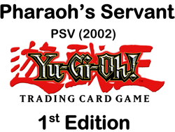 YuGiOh - Pharaoh's Servant (2002) - PSV - 1st Edition - North American Edition - Image 1