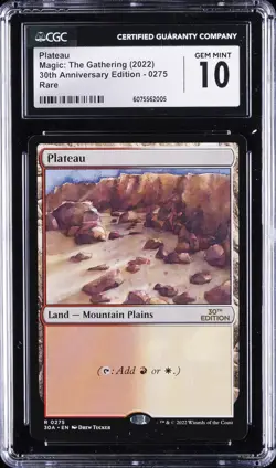 2022 MAGIC: THE GATHERING 30TH ANNIVERSARY EDITION RARE #0275 PLATEAU CGC 10 - Image 1