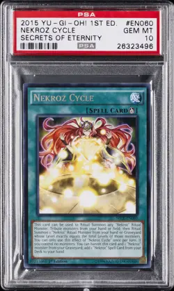 2015 YU-GI-OH! SECE-SECRETS OF ETERNITY 1ST ED #EN060 NEKROZ CYCLE PSA 10 - Image 1