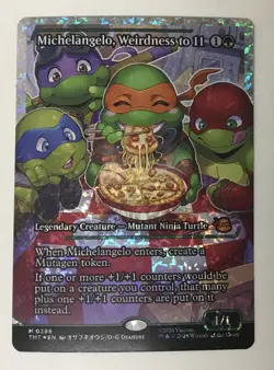 Michelangelo, Weirdness to 11 (Showcase) (Fracture Foil) Teenage Mutant Ninja... - Image 1