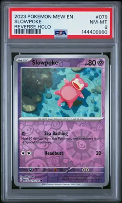 2023 POKEMON MEW EN-151 REVERSE HOLO #079 SLOWPOKE PSA 8 - Image 1