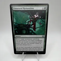 Wizards Unnatural Restoration Phyrexia Uncommon Sorcery Green 191 - Image 1