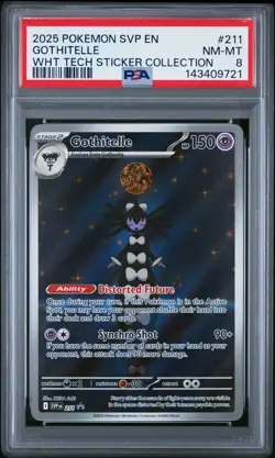 2025 POKEMON SVP PROMO WHITE FLARE TECH STICKER COLLECTION #211 GOTHITELLE PSA 8 - Image 1