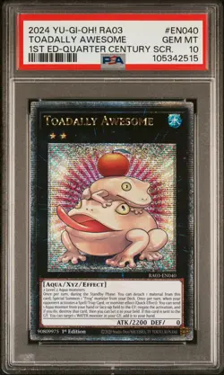 2024 YU-GI-OH! RA03-QUARTER CENTURY BONANZA #EN040 TOADALLY AWESOME PSA 10 - Image 1