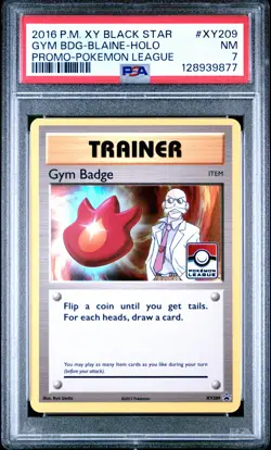 2016 POKEMON XY BLACK STAR PROMO POKEMON LEAGUE GYM BADGE-BLAINE-HOLO PSA 7 - Image 1