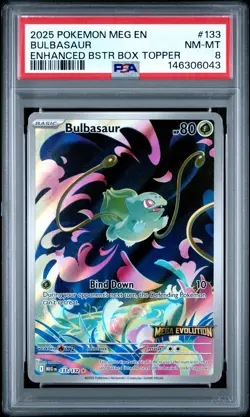 2025 POKEMON MEG EN-MEGA EVOLUTION ENHANCED BOOSTER BOX TOPPER BULBASAUR PSA 8 - Image 1
