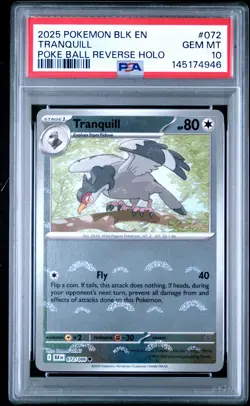 2025 POKEMON BLK EN-BLACK BOLT POKE BALL REVERSE HOLO #072 TRANQUILL PSA 10 - Image 1