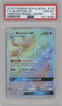 PSA 10 GEM MINT 2019 BLASTOISE GX 218 UNBROKEN BONDS SECRET RAINBOW RARE POKEMON - Image 1