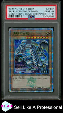 BLUE-EYES WHITE DRGN QCSR TOKYO DOME GREEN VER YUGIOH JAP TD02 2024 JP001 PSA 10 - Image 1