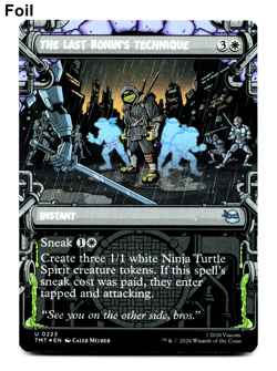 The Last Ronin's Technique (SHOWCASE FOIL) - [Teenage Mutant Ninja Turtles] MTG - Image 1