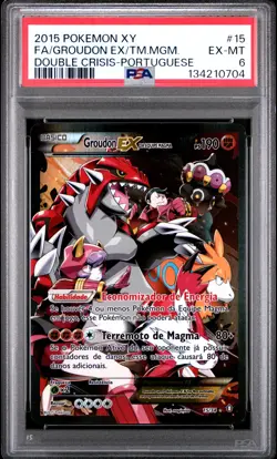 2015 POKEMON XY DOUBLE CRISIS #15 FULL ART/GROUDON EX DA EQUIPE MAGMA PSA 6 - Image 1