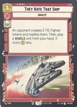 Star Wars Unlimited - Normal They Hate That Ship Rare 155/262JTL - Image 1