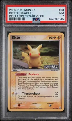 2005 Pokemon Ditto ( Pikachu ) - Ex Delta Species Stamped - Reverse Holo PSA 7 - Image 1