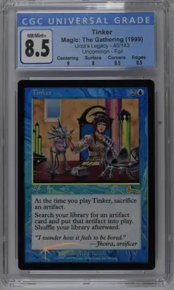 1999 MTG Tinker 45 Foil Urza's Legacy TCG CGC NM/Mint+ 8.5 - Image 1