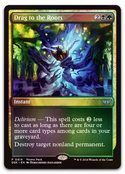 Drag to the Roots #414 (Foil) (NM) Duskmourn PPDSK Magic MTG - Image 1