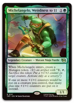 Michelangelo, Weirdness to 11 #121 (Foil) (NM) TMT Magic MTG - Image 1