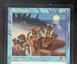 MTG Overburden- DAMAGED -Prophecy Magic the Gathering Card #039 - Image 3