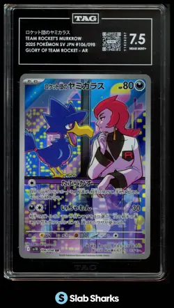2025 POKEMON JPN #106/098 TEAM ROCKET'S MURKROW GLORY OF ART RARE TAG 7.5 - Image 1