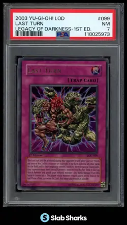 2003 YU-GI-OH! LEGACY OF DARKNESS 1ST EDITION LOD-099 LAST TURN PSA 7 - Image 1