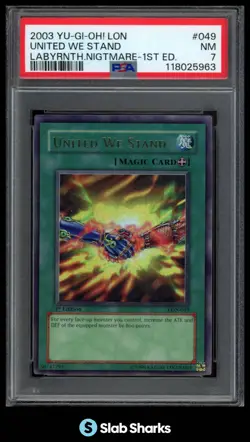 2003 YU-GI-OH! LABYRINTH OF NIGHTMARE 1ST EDITION UNITED WE STAND LON-049 PSA 7 - Image 1