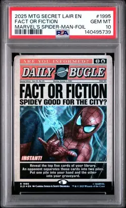 Fact Or Fiction #1995 2025 MTG Secret Lair Drop Marvel's Spider-Man-Foil PSA 10 - Image 1