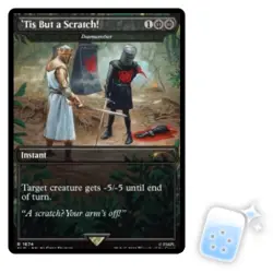 'TIS BUT A SCRATCH! (DISMEMBER) Secret Lair Magic MTG MINT CARD - Image 1
