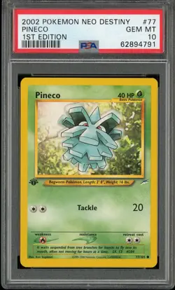 PSA 10 Pineco 1st Edition Neo Destiny 77/105 Pokemon Card - Image 1