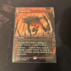 Mtg Unholy Heat BORDERLESS - Secret Lair Showdown + Bonus Foils - Image 1