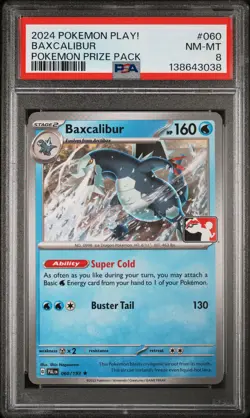 2024 POKEMON PLAY! POKEMON PRIZE PACK #060 BAXCALIBUR PSA 8 - Image 1