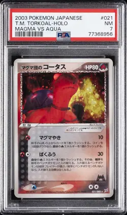 2003 POKEMON JPN MAGMA VS AQUA #021 TEAM MAGMA'S TORKOAL-HOLO PSA 7 - Image 1