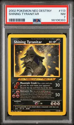 2002 POKEMON NEO DESTINY #113 SHINING TYRANITAR PSA 7 - Image 1