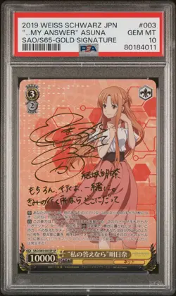 2019 Weiss Schwarz “…My Answer” Asuna SAO/S65 Gold Signature Sp Gem Mint PSA 10 - Image 1