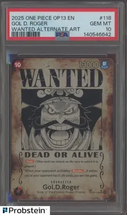 2025 One Piece OP13 EN #118 Gol D. Roger Wanted Alternate Art PSA 10 GEM MINT - Image 1