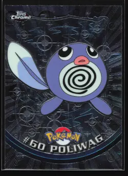 Poliwag 60 Topps Chrome Series 1 TV Animation Foil Pokemon Card - Image 1