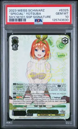 Weiss Schwarz 2023 Special Yotsuba Nakano 5HY/V101-E025SSP SSP SIGNATURE PSA 10 - Image 1