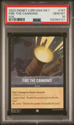 2023 DISNEY LORCANA EN 1-THE FIRST CHAPTER FOIL #197 FIRE THE CANNONS! PSA 10 - Image 1