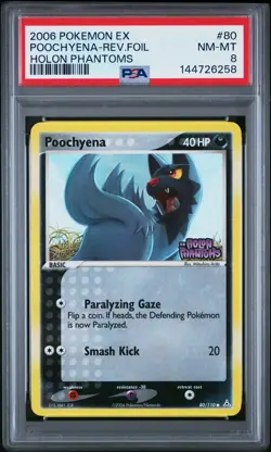 2006 POKEMON EX HOLON PHANTOMS #80 POOCHYENA-REVERSE FOIL PSA 8 - Image 1