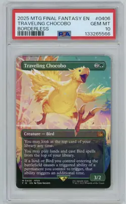 2025 MTG FINAL FANTASY BORDERLESS #0406 TRAVELING CHOCOBO PSA 10 - Image 1