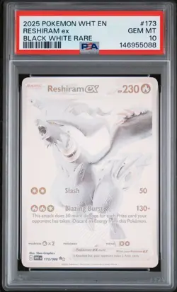 2025 POKEMON WHT EN-WHITE FLARE BLACK WHITE RARE #173 RESHIRAM EX PSA 10 - Image 1