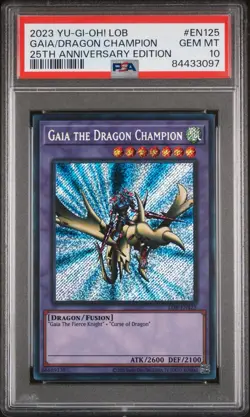 YU-GI-OH! LOB 25TH ANNIVERSARY EDITION #EN125 GAIA/DRAGON CHAMPION PSA 10 - Image 1