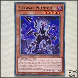 Firewall Phantom - CYAC-EN002 - Common 1st Edition Yugioh - Image 1