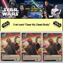 STAR WARS TCG 2017 QUARTER 4 OP KIT - 3 Dear My Dead Body - The Card Game - Image 1
