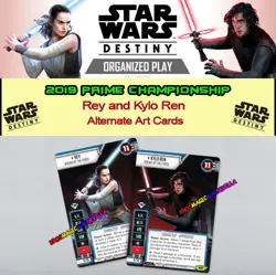 Star Wars Destiny 2019 Prime Championship Rey and Kylo Ren Promo Alternate Cards - Image 1