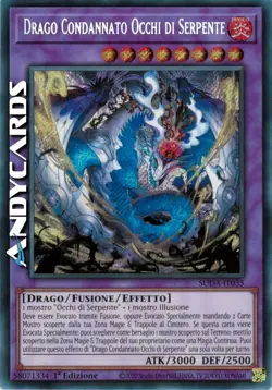 DRAGO CONDANNATO OCCHI DI SERPENTE • Segreta • SUDA IT035 • 1Ed • Yugioh! - Image 1