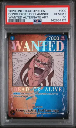 2023 ONE PIECE OP03-PILLARS OF STRENGTH #009 DONQUIXOTE DOFLAMINGO PSA 10 - Image 1