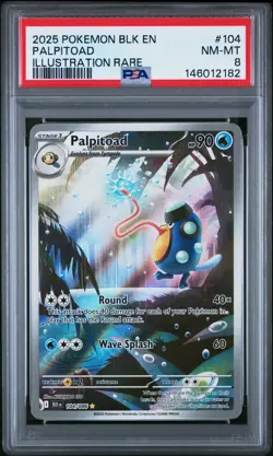 2025 POKEMON BLK EN-BLACK BOLT ILLUSTRATION RARE #104 PALPITOAD PSA 8 - Image 1