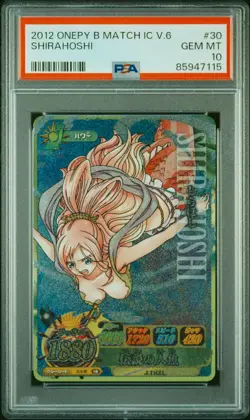 2012 ONE PIECE ONEPY BERRY MATCH IC VOL.6 #30 SHIRAHOSHI PSA 10 - Image 1