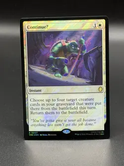 MTG: Teenage Mutant Ninja Turtles ~ ContinueU (Rare) SURGE FOIL #0007 - Image 1