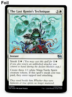 The Last Ronin's Technique (FOIL) - [Teenage Mutant Ninja Turtles] MTG TMT 0012 - Image 1